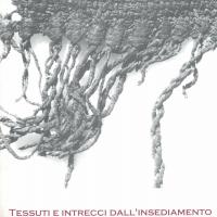 Tessuti e intrecci dall'insediamento di Lucone di Polpenazze (Polpenazze del Garda - Brescia) 